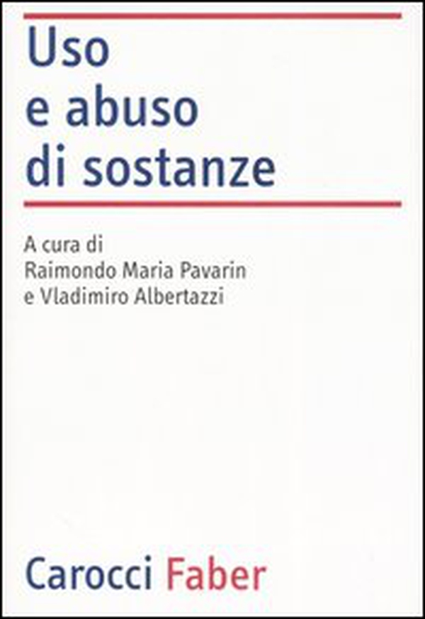 Uso e abuso di sostanze - Librerie.coop Uso e abuso di sostanze - Librerie.coop