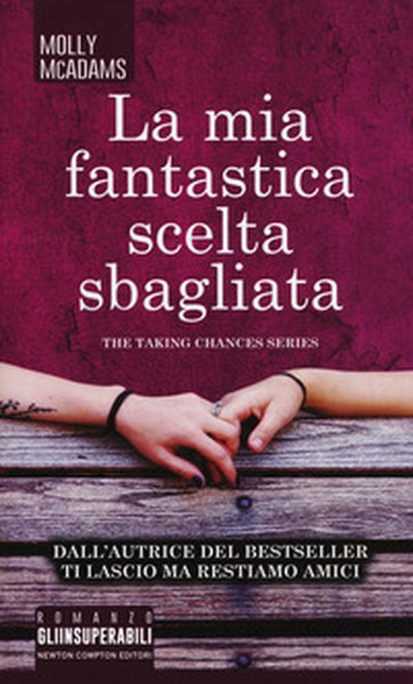 La mia fantastica scelta sbagliata. The taking changes series - Librerie.coop La mia fantastica scelta sbagliata. The taking changes series - Librerie.coop