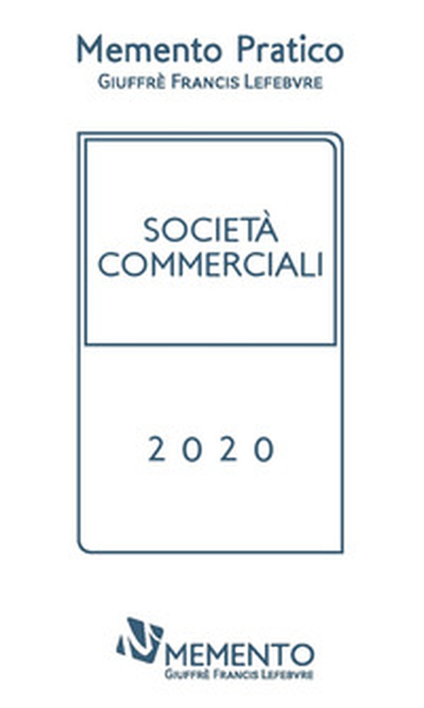 Memento Pratico Società commerciali 2020 - Librerie.coop Memento Pratico Società commerciali 2020 - Librerie.coop