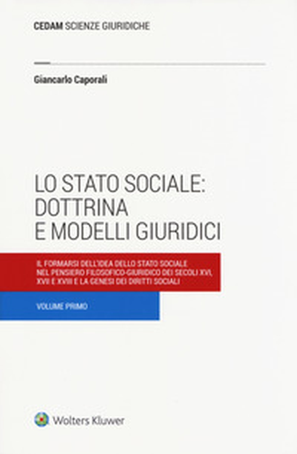 Lo stato sociale: dottrina e modelli giuridici - Vol. 1 - Librerie.coop Lo stato sociale: dottrina e modelli giuridici - Vol. 1 - Librerie.coop