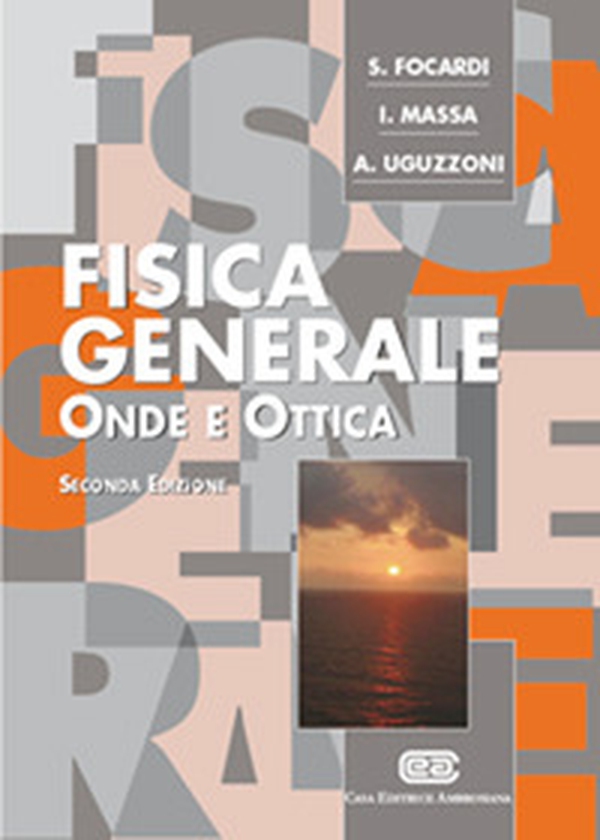 Fisica generale. Onde e ottica - Librerie.coop Fisica generale. Onde e ottica - Librerie.coop