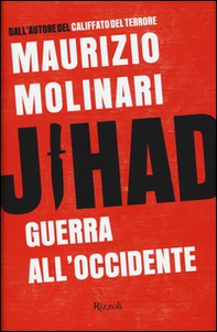 Jihad. Guerra all'Occidente - Librerie.coop