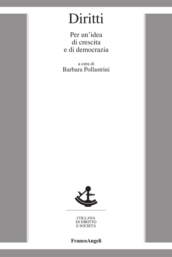 Diritti. Per un'idea di crescita e di democrazia - Librerie.coop Diritti. Per un'idea di crescita e di democrazia - Librerie.coop