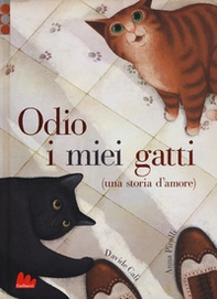 Odio i miei gatti (una storia d'amore) - Librerie.coop