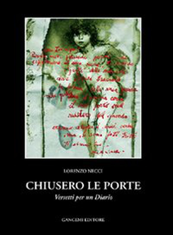 Chiusero le porte. Versetti per un diario - Librerie.coop Chiusero le porte. Versetti per un diario - Librerie.coop