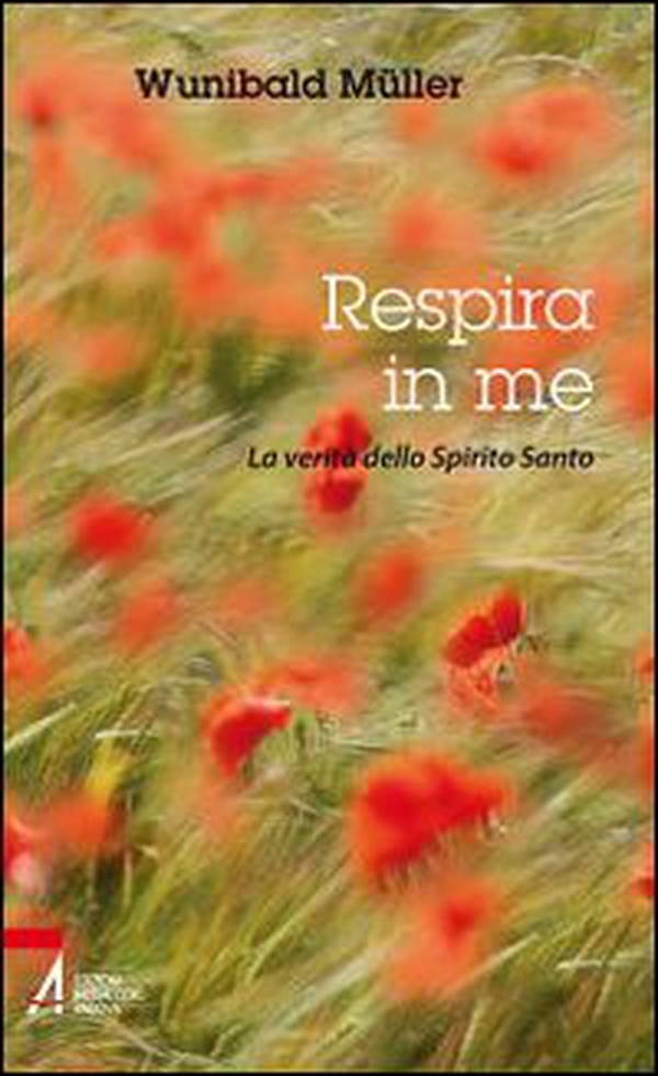 Respira in me. La verità dello Spirito Santo - Librerie.coop Respira in me. La verità dello Spirito Santo - Librerie.coop