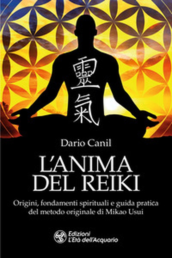 L'anima del reiki. Origini, fondamenti spirituali e guida pratica del metodo originale di Mikao Usui - Librerie.coop L'anima del reiki. Origini, fondamenti spirituali e guida pratica del metodo originale di Mikao Usui - Librerie.coop