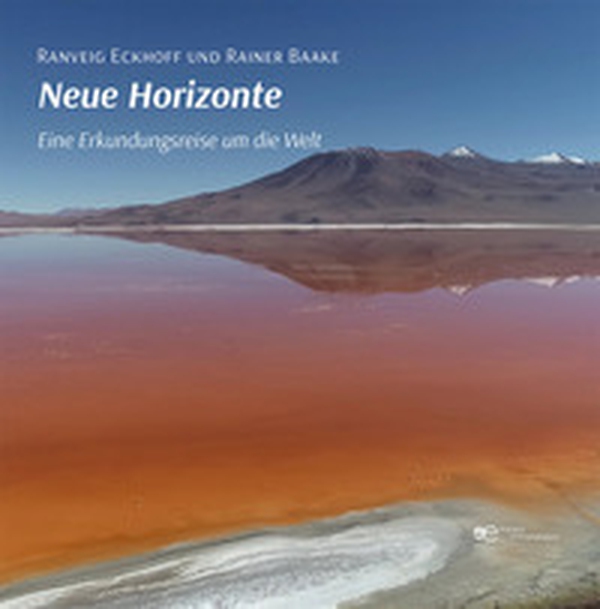 Neue Horizonte. Eine Erkundungsreise um die Welt - Librerie.coop Neue Horizonte. Eine Erkundungsreise um die Welt - Librerie.coop
