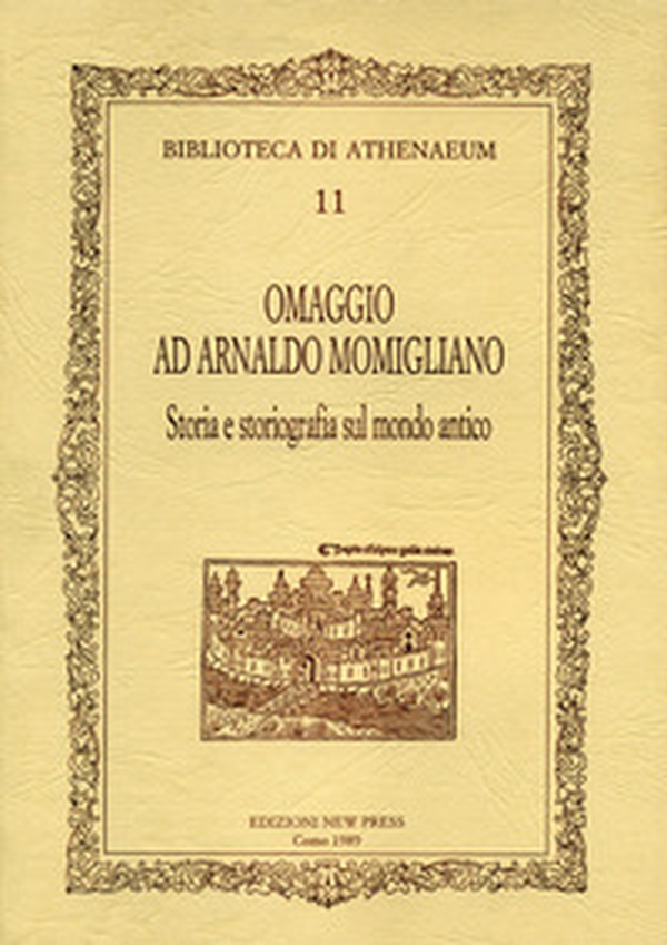 Omaggio ad Arnaldo Momigliano: storia e storiografia del mondo antico - Librerie.coop Omaggio ad Arnaldo Momigliano: storia e storiografia del mondo antico - Librerie.coop