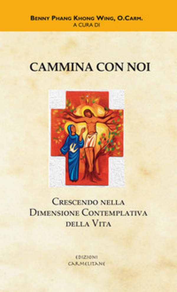 Cammina con noi. Crescendo nella dimensione contemplativa della vita - Librerie.coop Cammina con noi. Crescendo nella dimensione contemplativa della vita - Librerie.coop