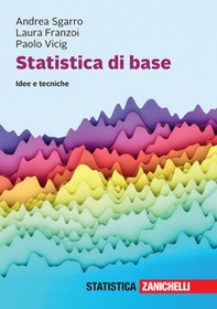 Statistica di base. Idee e tecniche - Librerie.coop