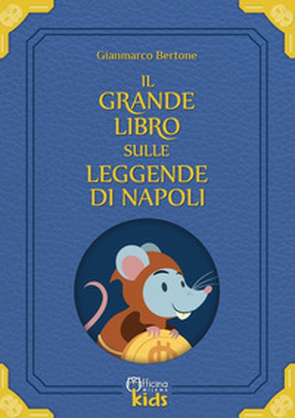 Il grande libro sulle leggende di Napoli - Librerie.coop Il grande libro sulle leggende di Napoli - Librerie.coop