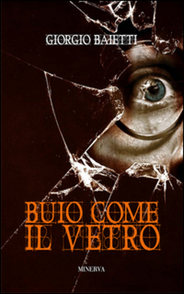 Buio come il vetro - Librerie.coop Buio come il vetro - Librerie.coop