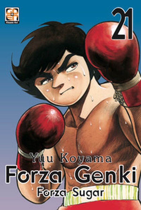 Forza Genki! Forza Sugar - Vol. 21 - Librerie.coop Forza Genki! Forza Sugar - Vol. 21 - Librerie.coop