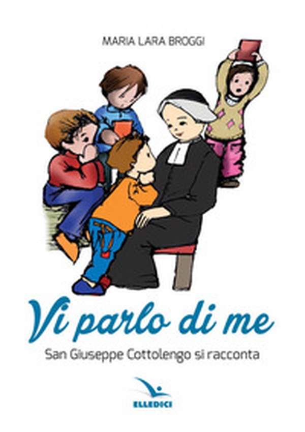 Vi parlo di me. San Giuseppe Cottolengo si racconta - Librerie.coop Vi parlo di me. San Giuseppe Cottolengo si racconta - Librerie.coop