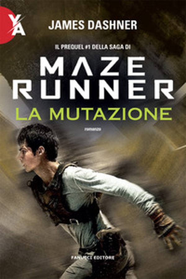 La mutazione. Maze Runner. Prequel - Vol. 1 - Librerie.coop La mutazione. Maze Runner. Prequel - Vol. 1 - Librerie.coop
