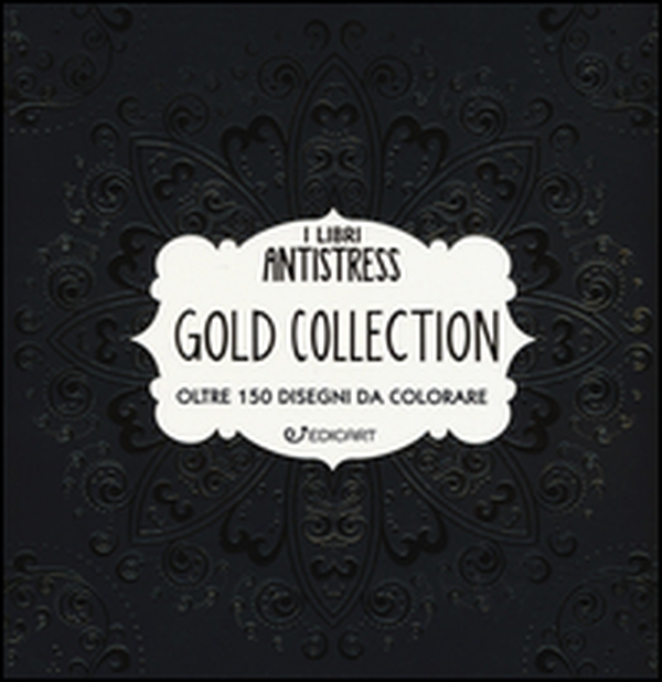 Gold collection. Oltre 150 disegni da colorare - Librerie.coop Gold collection. Oltre 150 disegni da colorare - Librerie.coop