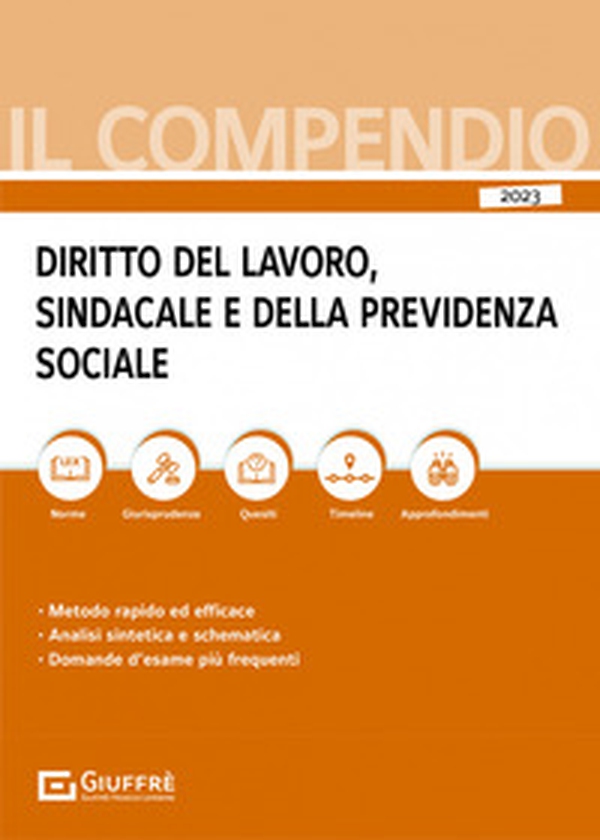 Compendio di diritto del lavoro, sindacale e della previdenza sociale - Librerie.coop Compendio di diritto del lavoro, sindacale e della previdenza sociale - Librerie.coop