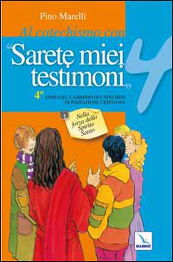 Al catechismo con «Sarete miei testimoni».Quaderno laboratorio per il cammino di catechesi - Vol. 4 - Librerie.coop Al catechismo con «Sarete miei testimoni».Quaderno laboratorio per il cammino di catechesi - Vol. 4 - Librerie.coop