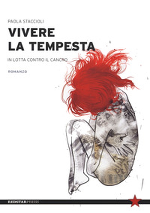 Vivere la tempesta. In lotta contro il cancro - Librerie.coop Vivere la tempesta. In lotta contro il cancro - Librerie.coop