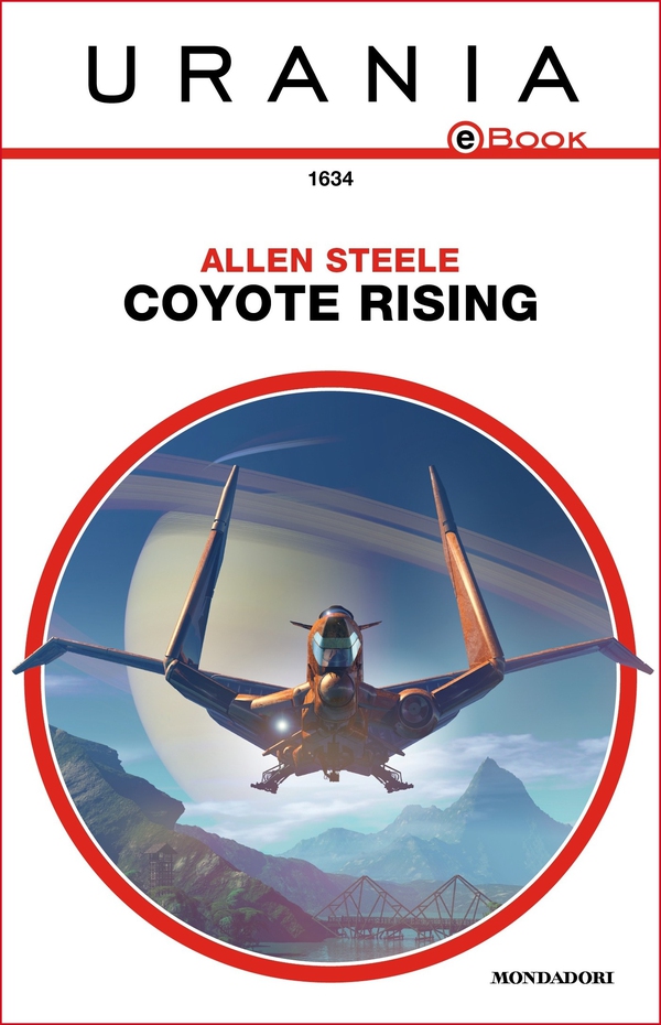 Coyote Rising (Urania) - Librerie.coop Coyote Rising (Urania) - Librerie.coop