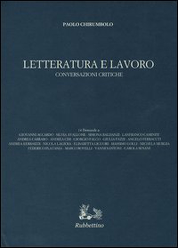 Letteratura e lavoro. Conversazioni critiche - Librerie.coop Letteratura e lavoro. Conversazioni critiche - Librerie.coop