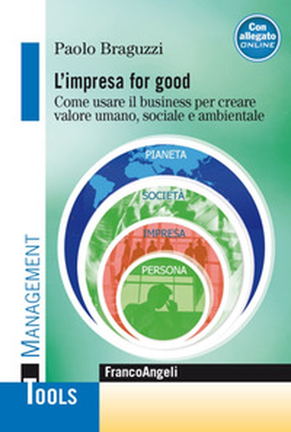 L'impresa for good. Come usare il business per creare valore umano, sociale e ambientale - Librerie.coop L'impresa for good. Come usare il business per creare valore umano, sociale e ambientale - Librerie.coop