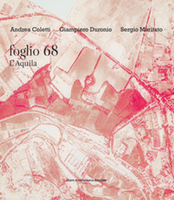 Foglio 68. L'Aquila - Librerie.coop Foglio 68. L'Aquila - Librerie.coop