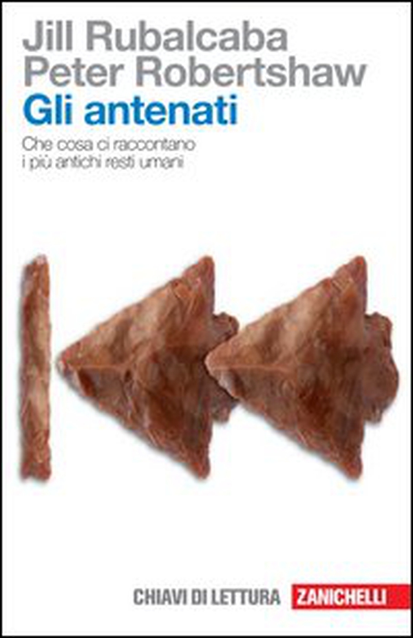 Gli antenati. Che cosa ci raccontano i più antichi resti umani - Librerie.coop Gli antenati. Che cosa ci raccontano i più antichi resti umani - Librerie.coop