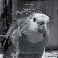Voglio un pappagallo - Librerie.coop