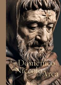 San Domenico di Niccolò dell'Arca - Librerie.coop