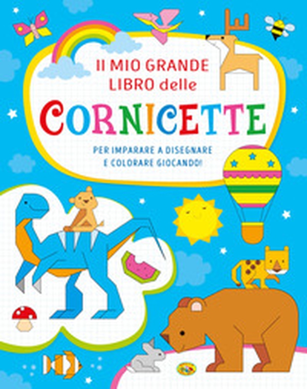 Il mio grande libro delle cornicette - Librerie.coop Il mio grande libro delle cornicette - Librerie.coop