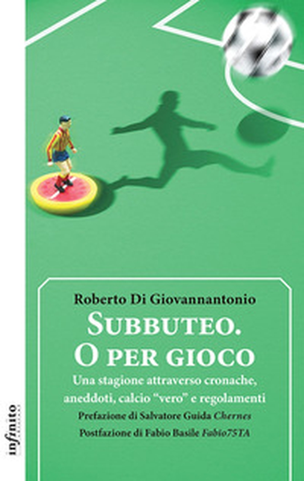 Subbuteo. O per gioco. Una stagione attraverso cronache, aneddoti, calcio «vero» e regolamenti - Librerie.coop Subbuteo. O per gioco. Una stagione attraverso cronache, aneddoti, calcio «vero» e regolamenti - Librerie.coop