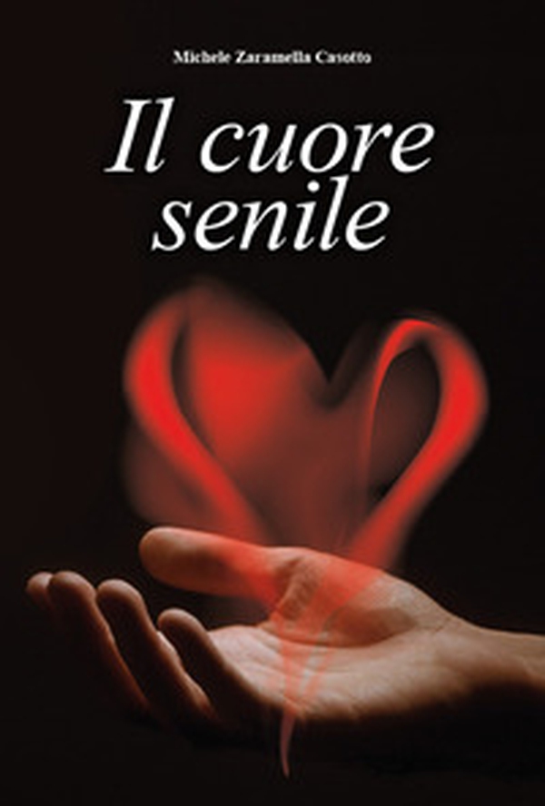 Il cuore senile - Librerie.coop Il cuore senile - Librerie.coop