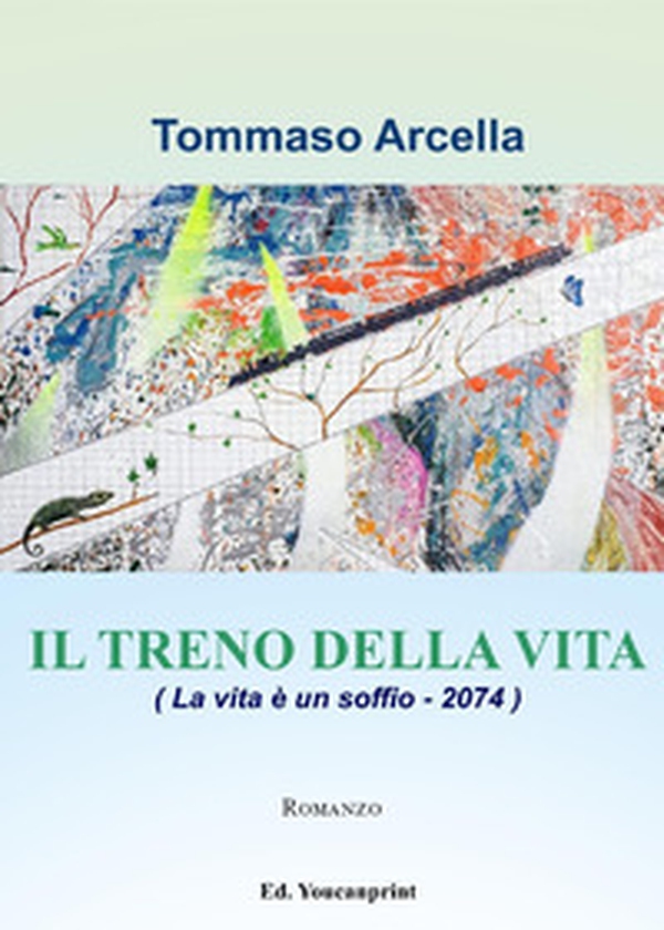 Il treno della vita (La vita è un soffio-2074) - Librerie.coop Il treno della vita (La vita è un soffio-2074) - Librerie.coop
