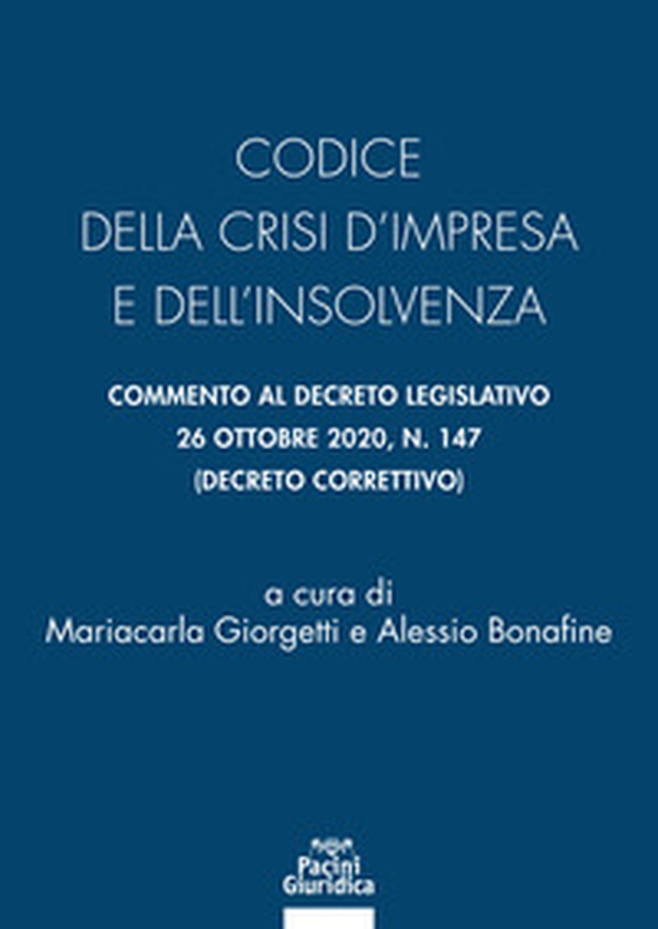 Codice della crisi d'impresa e dell'insolvenza - Librerie.coop Codice della crisi d'impresa e dell'insolvenza - Librerie.coop