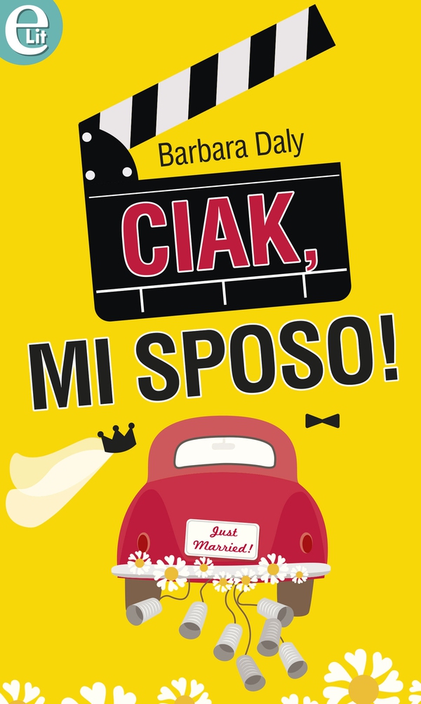 Ciak, mi sposo! - Librerie.coop Ciak, mi sposo! - Librerie.coop
