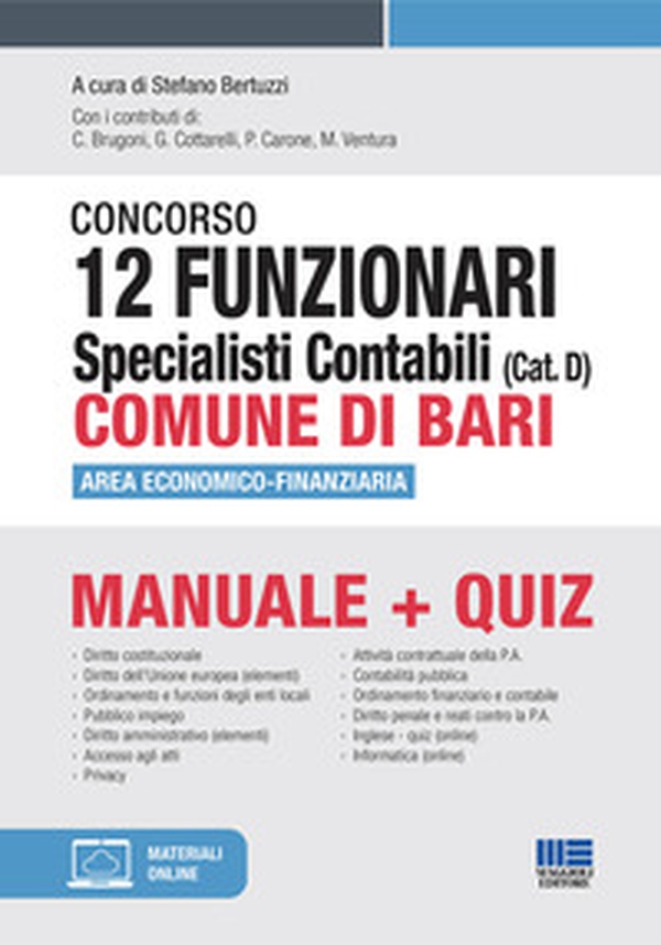 Concorso 12 funzionari specialisti contabili (Cat. D) Comune di Bari. Area economico-finanziaria. Manuela + quiz - Librerie.coop Concorso 12 funzionari specialisti contabili (Cat. D) Comune di Bari. Area economico-finanziaria. Manuela + quiz - Librerie.coop