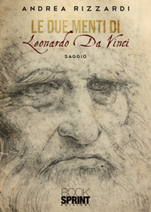 Le due menti di Leonardo Da Vinci - Librerie.coop Le due menti di Leonardo Da Vinci - Librerie.coop