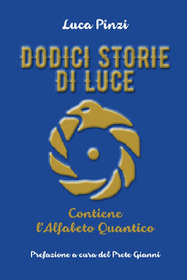 Dodici storie di luce - Librerie.coop Dodici storie di luce - Librerie.coop
