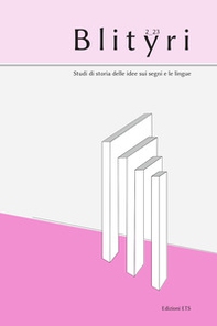 Blityri. Studi di storia delle idee sui segni e le lingue - Vol. 2 - Librerie.coop