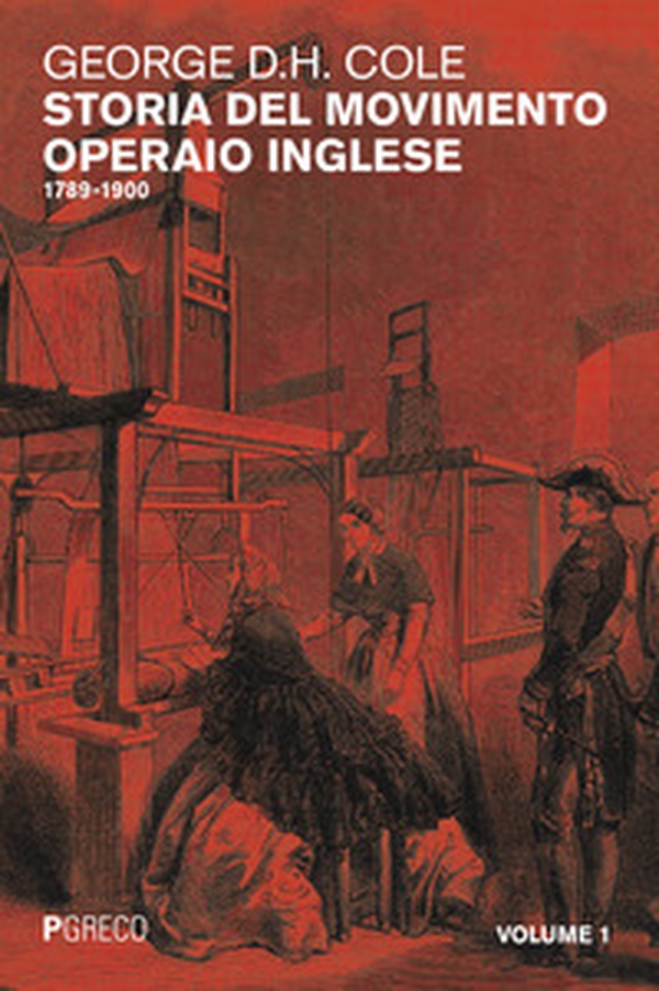 Storia del movimento operaio inglese - Vol. 1 - Librerie.coop Storia del movimento operaio inglese - Vol. 1 - Librerie.coop