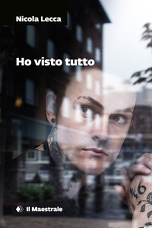 Ho visto tutto - Librerie.coop Ho visto tutto - Librerie.coop