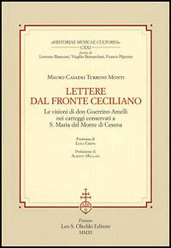 Lettere dal fronte ceciliano. Le visioni di don Guerrino Amelli nei carteggi conservati a S. Maria del Monte di Cesena - Librerie.coop Lettere dal fronte ceciliano. Le visioni di don Guerrino Amelli nei carteggi conservati a S. Maria del Monte di Cesena - Librerie.coop