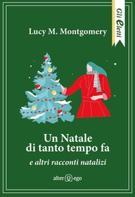 Un Natale di tanto tempo fa e altri racconti natalizi - Librerie.coop