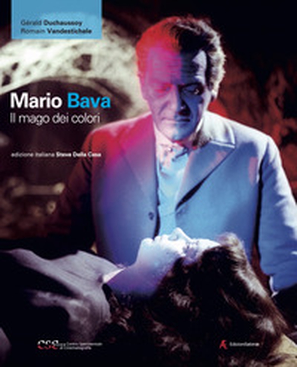 Mario Bava. Il mago dei colori - Librerie.coop Mario Bava. Il mago dei colori - Librerie.coop