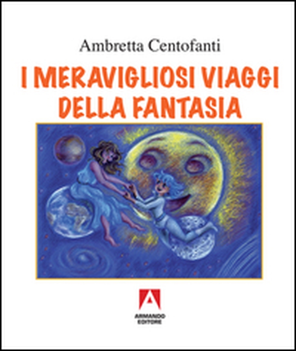 I meravigliosi viaggi della fantasia - Librerie.coop I meravigliosi viaggi della fantasia - Librerie.coop