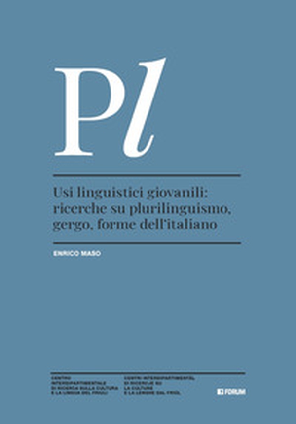 Usi linguistici giovanili: ricerche su plurilinguismo, gergo, forme dell'italiano - Librerie.coop Usi linguistici giovanili: ricerche su plurilinguismo, gergo, forme dell'italiano - Librerie.coop