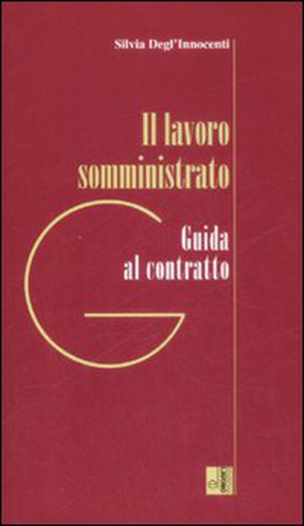 Il lavoro somministrato - Librerie.coop Il lavoro somministrato - Librerie.coop