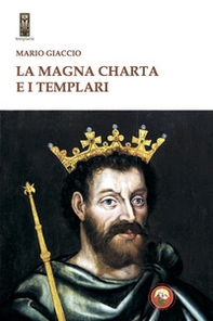La Magna Charta e i Templari - Librerie.coop